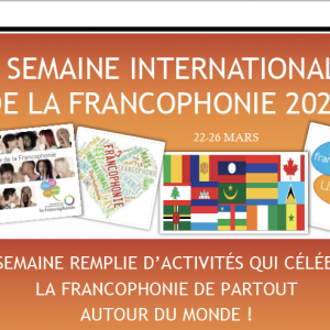 Semaine international de la Francophonie 22–26 mars